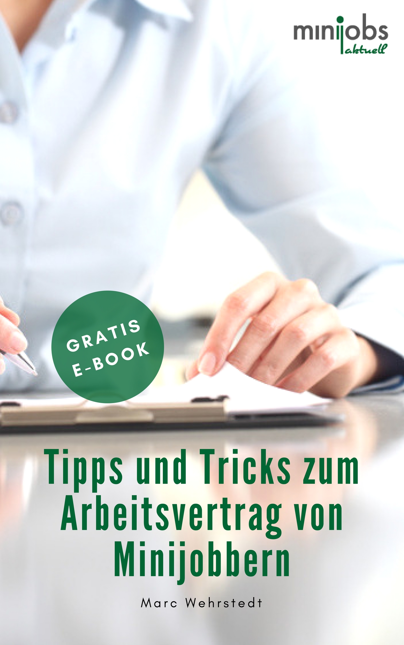 Ihr kostenloses ebook und Newsletter Minijobs Anmeldung – Minijobs aktuell